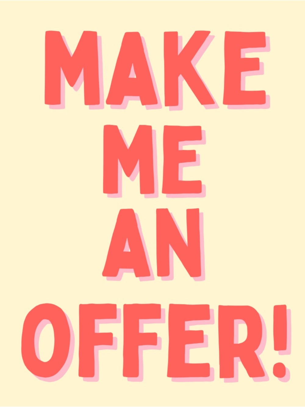 Make me an offer! 🛍️